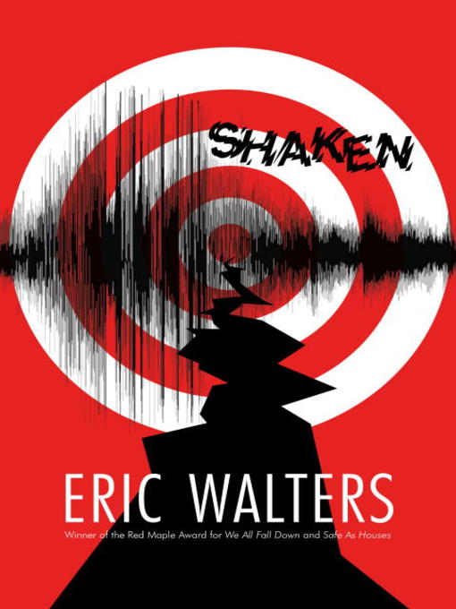 Title details for Shaken by Eric Walters - Available